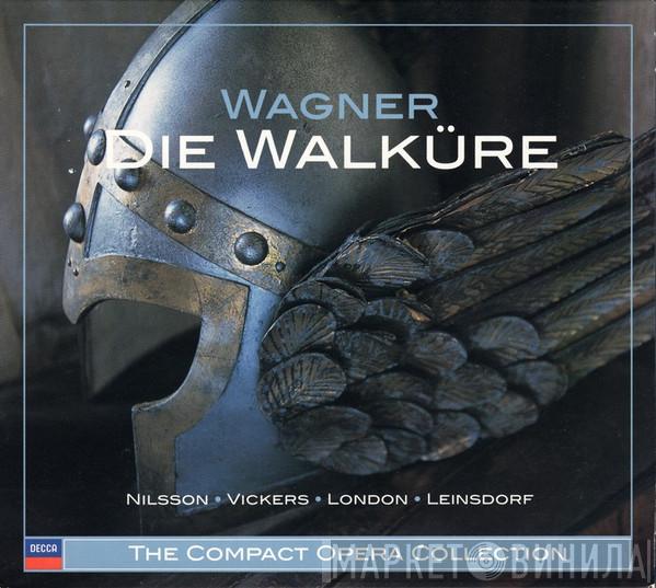 , Richard Wagner , Birgit Nilsson , Jon Vickers , George London   Erich Leinsdorf  - Die Walküre