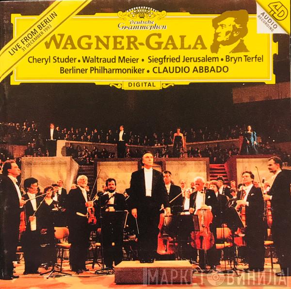 Richard Wagner, Cheryl Studer, Waltraud Meier, Siegfried Jerusalem, Bryn Terfel, Berliner Philharmoniker, Claudio Abbado - Wagner-Gala (Live From Berlin 31 December 1993)
