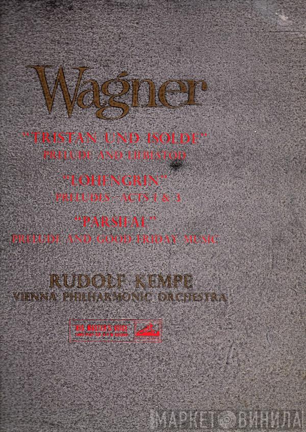 , Richard Wagner Conducted By Wiener Philharmoniker  Rudolf Kempe  - Tristan Und Isolde - Prelude & Liebestod ‧ Lohengrin - Preludes - Acts 1 & 3 ‧ Parsifal - Prelude & Good Friday Music