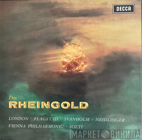 - Richard Wagner , George London  , Kirsten Flagstad , Set Svanholm , Gustav Neidlinger , Georg Solti  Wiener Philharmoniker  - Das Rheingold