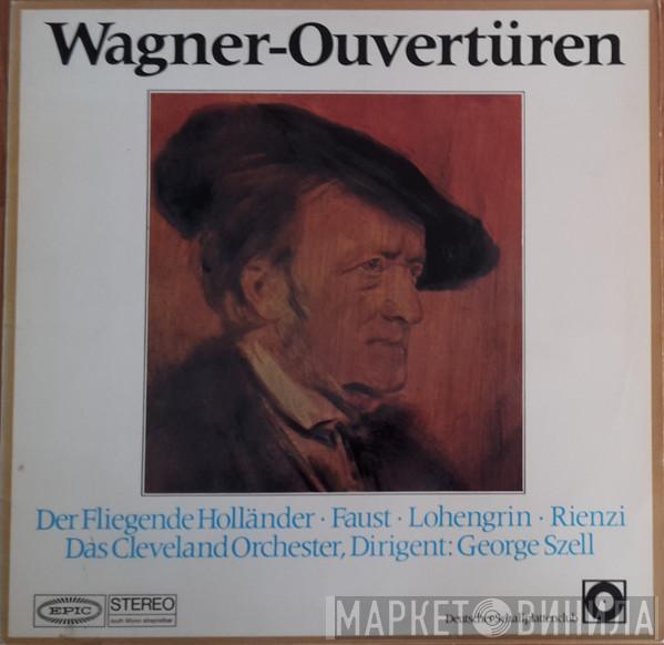 , Richard Wagner , George Szell  The Cleveland Orchestra  - Wagner-Ouvertüren