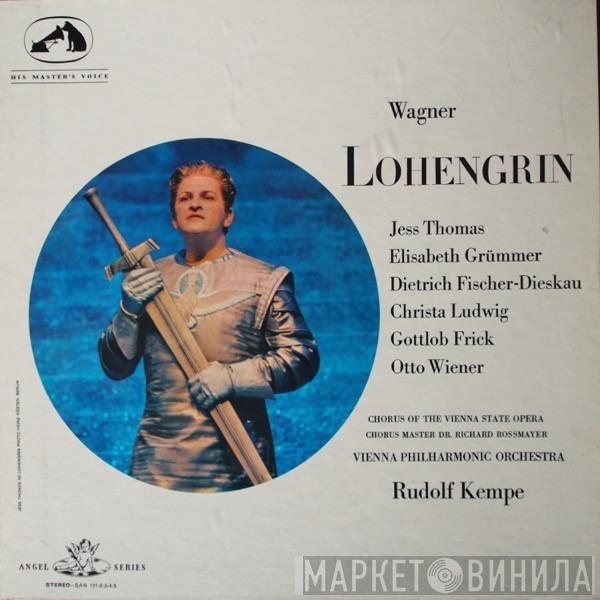 , Richard Wagner , Jess Thomas , Elisabeth Grümmer , Dietrich Fischer-Dieskau , Christa Ludwig , Gottlob Frick , Wiener Philharmoniker  Rudolf Kempe  - Lohengrin