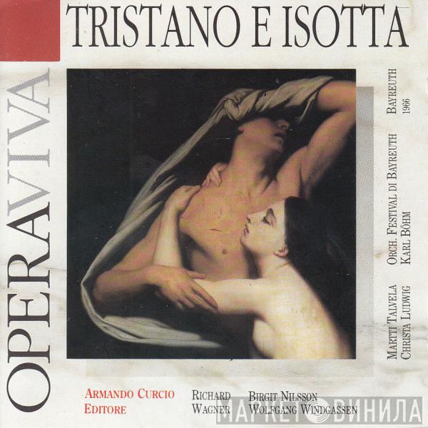 , Richard Wagner , Karl Böhm , Wolfgang Windgassen  Birgit Nilsson  - Tristano E Isotta (Selezione)