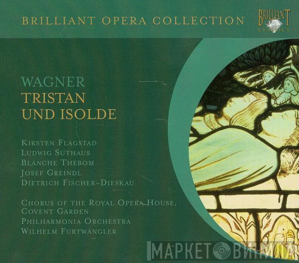 - Richard Wagner , Kirsten Flagstad , Ludwig Suthaus , Blanche Thebom , Josef Greindl , Dietrich Fischer-Dieskau , Chorus Of The Royal Opera House, Covent Garden , Philharmonia Orchestra  Wilhelm Furtwängler  - Tristan Und Isolde