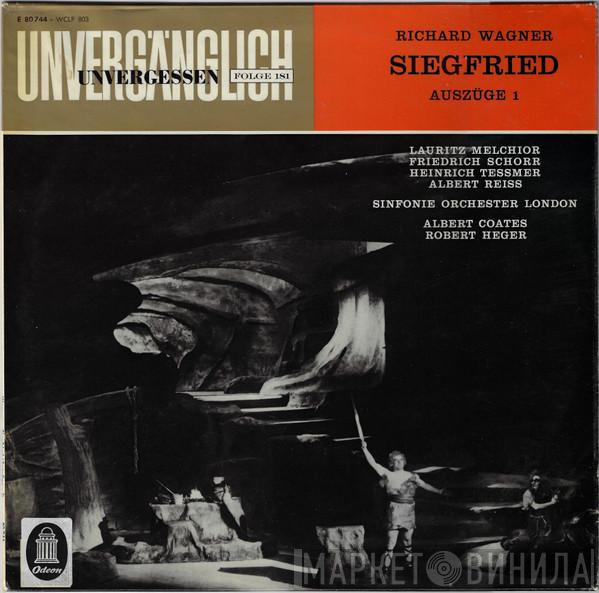 , Richard Wagner , Lauritz Melchior , Friedrich Schorr , Heinrich Tessmer , Albert Reiss , The London Symphony Orchestra , Albert Coates  Robert Heger  - Siegfried (Auszüge 1)