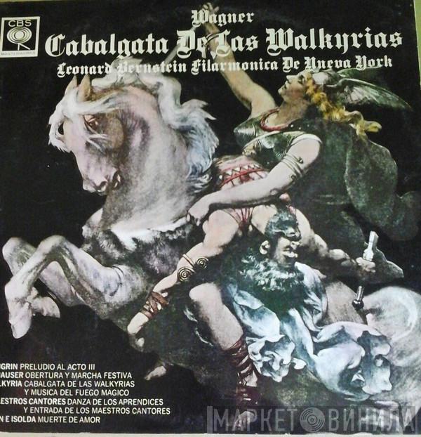 - Richard Wagner , Leonard Bernstein  The New York Philharmonic Orchestra  - Wagner Orchestral Favorites - Ride Of The Valkyries