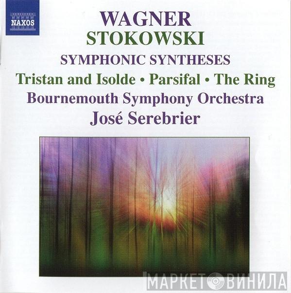 Richard Wagner, Leopold Stokowski, Bournemouth Symphony Orchestra, Jose Serebrier - Symphonic Syntheses: Tristan And Isolde - Parsifal - The Ring