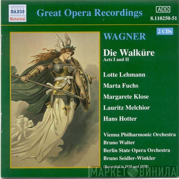 Richard Wagner, Lotte Lehmann, Marta Fuchs, Margarete Klose, Lauritz Melchior, Hans Hotter - Die Walküre · Acts I And II