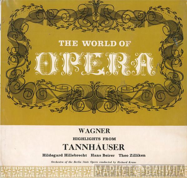 Richard Wagner, Orchester Der Städtischen Oper Berlin, Richard Kraus - Highlights From Tannhäuser