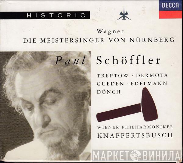 , Richard Wagner , Paul Schöffler , Günther Treptow , Anton Dermota , Hilde Güden , Otto Edelmann , Karl Dönch , Wiener Philharmoniker  Hans Knappertsbusch  - Die Meistersinger von Nürnberg