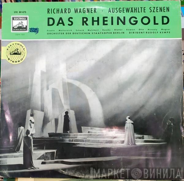 Richard Wagner, Rudolf Kempe, Das Orchester Der Staatsoper Berlin, Ferdinand Frantz, Helmut Melchert, Rudolf Schock, Josef Metternich, Benno Kusche, Johanna Blatter, Ruth Siewert, Lisa Otto, Melitta Muszely, Sieglinde Wagner - Das Rheingold (Ausgewählte Szenen)