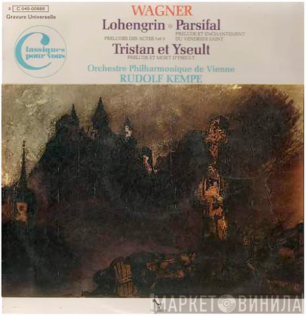 , Richard Wagner , Rudolf Kempe  Wiener Philharmoniker  - LOHENGRIN, PARSIFAL, TRISTAN ET YSEULT