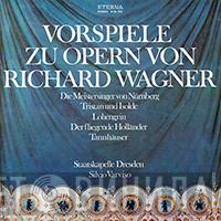  Richard Wagner  - Vorspiele zu Opern von Richard Wagner