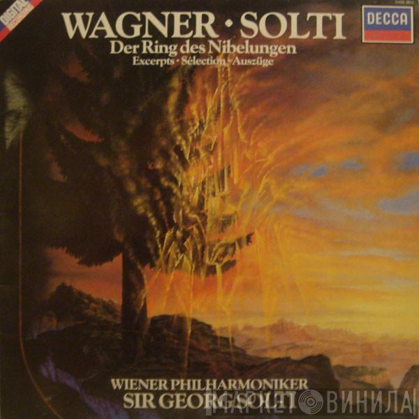 Richard Wagner, Wiener Philharmoniker, Georg Solti - Der Ring Des Nibelungen Excerpts • Sélection • Aszüge