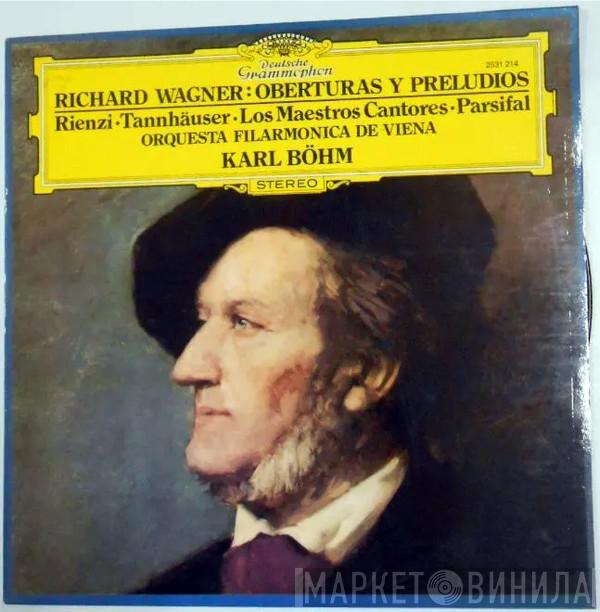 Richard Wagner, Wiener Philharmoniker, Karl Böhm - Oberturas Y Preludios: Rienzi • Tannhäuser • Los Maestros Cantores De Nuremberg • Parsifal