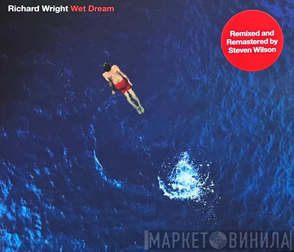  Richard Wright  - Wet Dream