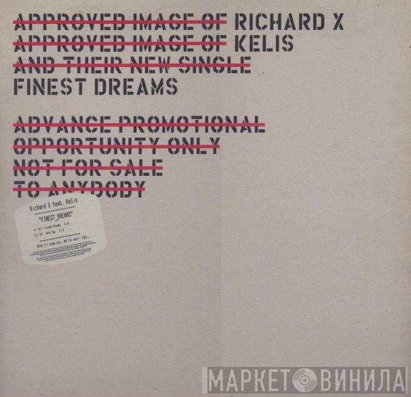 Richard X, Kelis - Finest Dreams