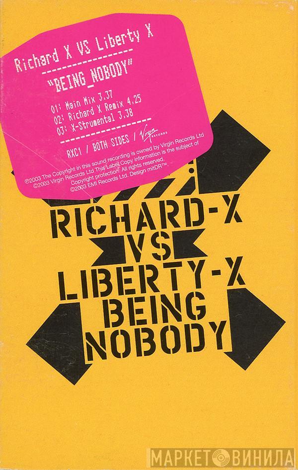 Richard X, Liberty X - Being Nobody