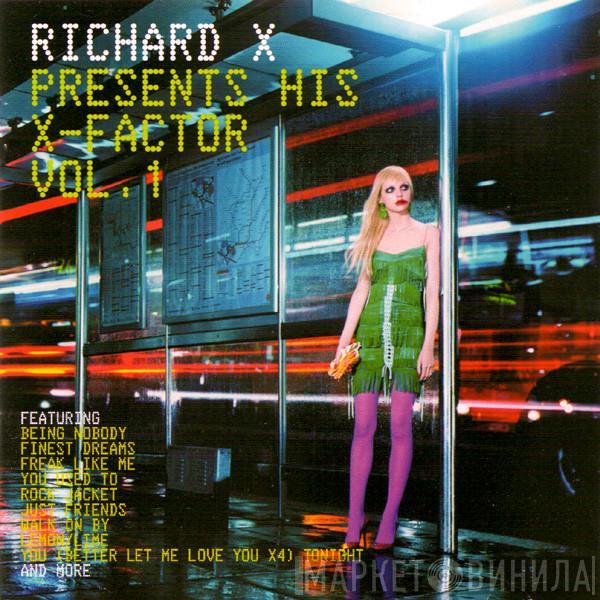  Richard X  - Presents His X-Factor Vol. 1