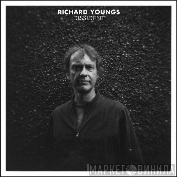 Richard Youngs - Dissident