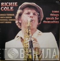 Richie Cole - Some Things Speak For Themselves