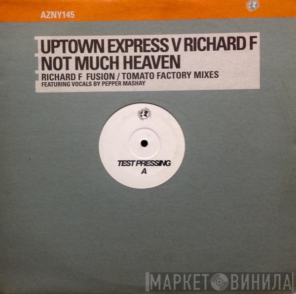 Richie Jones, Uptown Express, Pepper Mashay - Not Much Heaven
