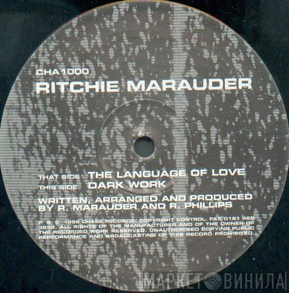 Richie Marauder - The Language Of Love / Dark Work
