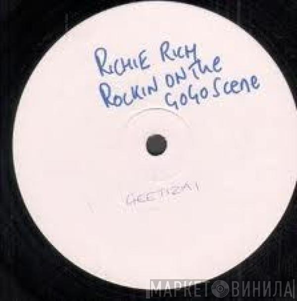 Richie Rich  - Rochin On The Go Go Sceene