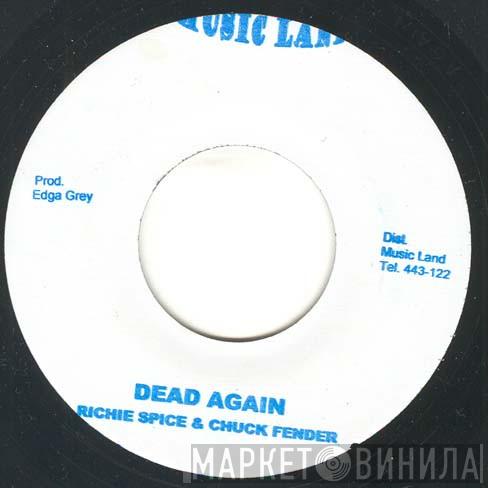 Richie Spice, Chuck Fender - Dead Again