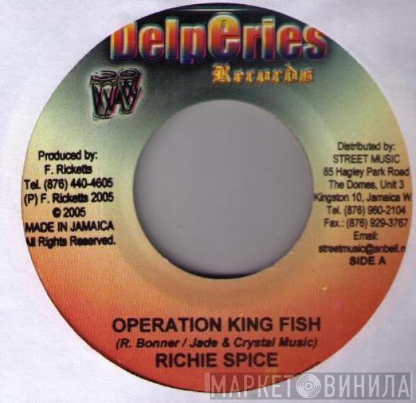 Richie Spice - Operation King Fish