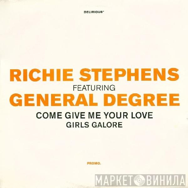 Richie Stephens, General Degree - Come Give Me Your Love / Girls Galore