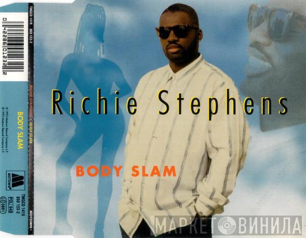 Richie Stephens - Body Slam