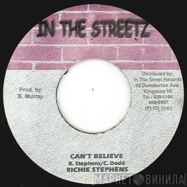 Richie Stephens - Can't Believe