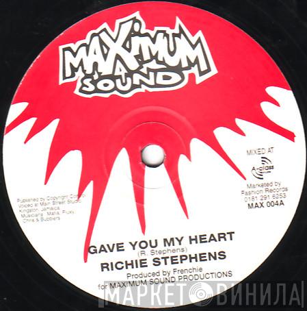 Richie Stephens - Gave You My Heart