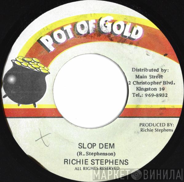 Richie Stephens - Slop Dem