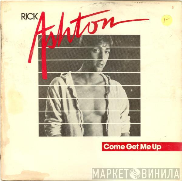 Rick Ashton - Come Get Me Up