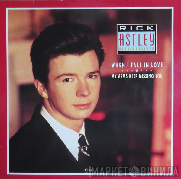  Rick Astley  - When I Fall In Love / My Arms Keep Missing You