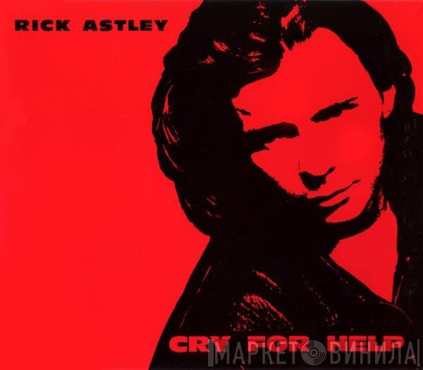  Rick Astley  - Cry For Help