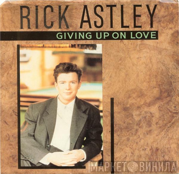  Rick Astley  - Giving Up On Love