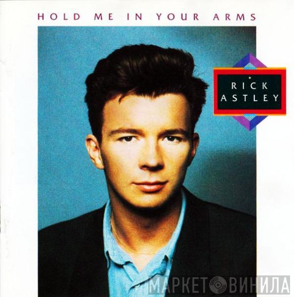 Rick Astley - Hold Me In Your Arms