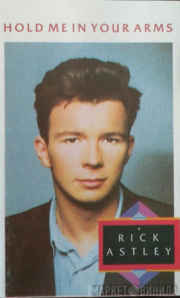  Rick Astley  - Hold Me In Your Arms