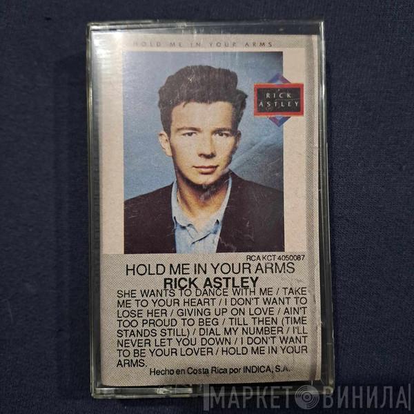  Rick Astley  - Hold Me In Your Arms