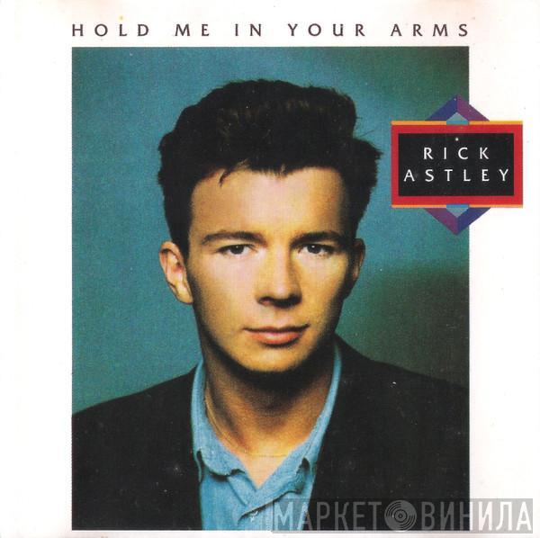  Rick Astley  - Hold Me In Your Arms