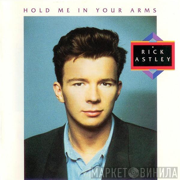  Rick Astley  - Hold Me In Your Arms