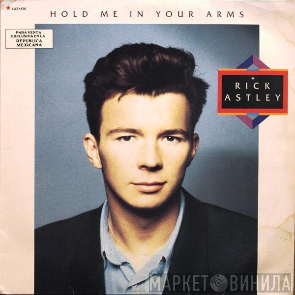  Rick Astley  - Hold Me In Your Arms