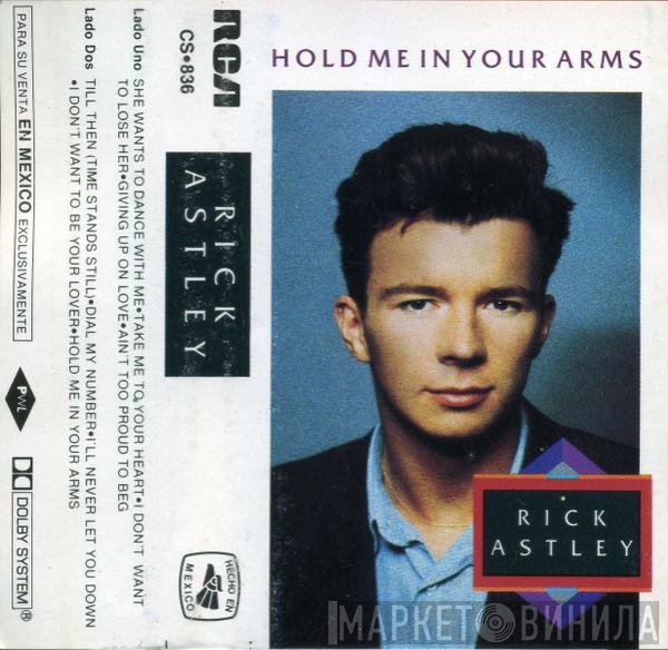  Rick Astley  - Hold Me In Your Arms