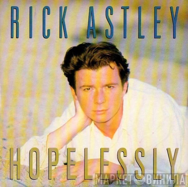 Rick Astley - Hopelessly