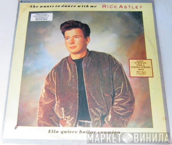  Rick Astley  - She Wants To Dance With Me = Ella Quiere Bailar Conmigo