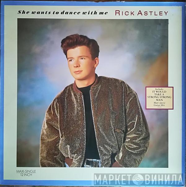 Rick Astley - She Wants To Dance With Me