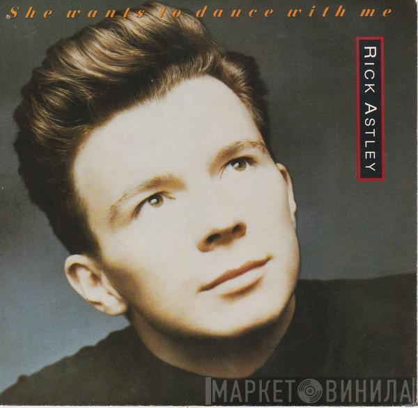  Rick Astley  - She Wants To Dance With Me